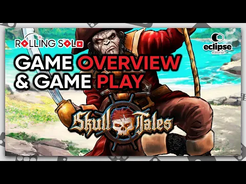 Skull Tales: Full Sail! (2nd Edition) | Game Overview & Gameplay