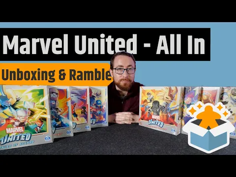 Marvel United Kickstarter All In - Unboxing & Rambling