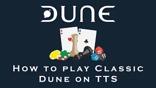 How to play Classic Dune on Tabletop Simulator
