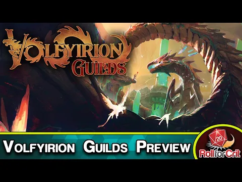 Volfyirion Guilds Kickstarter Preview | Roll For Crit