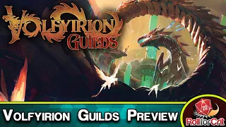 Volfyirion Guilds Kickstarter Preview | Roll For Crit