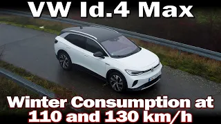 VW Id.4 Max - Winter consumption at 110 and 130 km/h