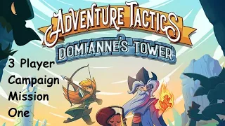 Adventure Tactics Campaign Mission One Episode 1