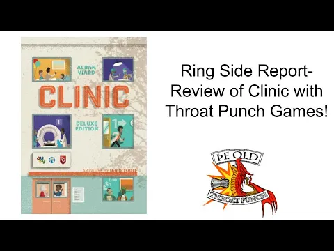 Ring Side Report-Board Game Review of Clinic!