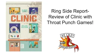 Ring Side Report-Board Game Review of Clinic!