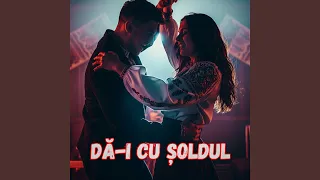 Dă-I Cu Șoldul