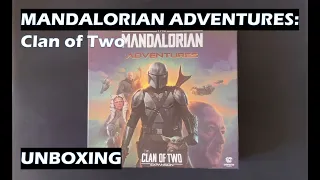 Unboxing Mandalorian Adventures Clan of Two expansion board game