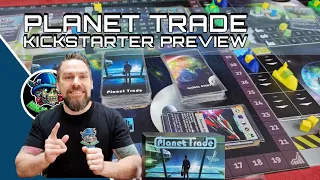 Planet Trade - Kickstarter Preview