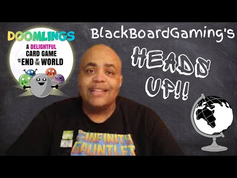 BlackBoardGaming's Heads up - Doomlings