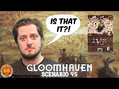 A Very Disappointing Reward | Gloomhaven Scenario 95b