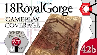 Wheel Tapping covers the Gameplay of 18RoyalGorge