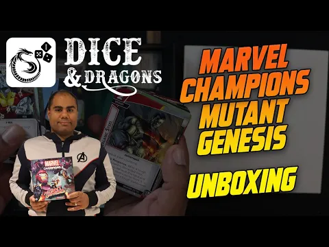 Dice and Dragons - Marvel Champions Mutant Genesis Unboxing