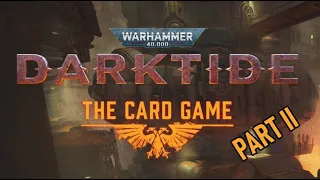 Warhammer Dark Tide The Card Game Part 2