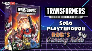 Transformers Deck-Building Game Solo Playthrough