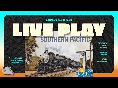 Southern Pacific - 4p Teaching & Play-through by Heavy Cardboard