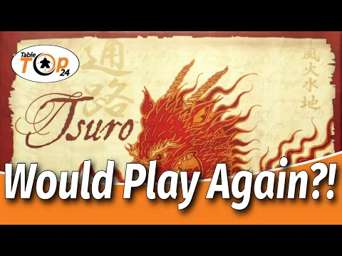 Tsuro - Would Play Again - Tabletop 24