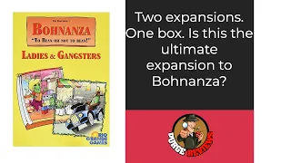 The Purge: #4701 Bohnanza: Ladies & Gangsters: Two Expansions. One Box. 