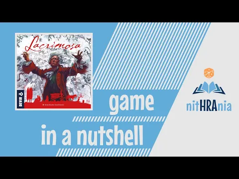 Game in a Nutshell - Lacrimosa (how to play)