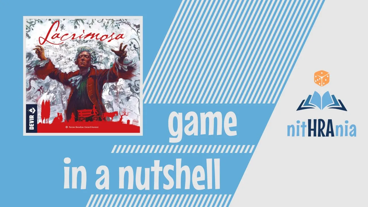 Game in a Nutshell - Lacrimosa (how to play)