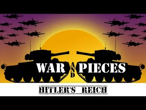 War and Pieces: Hitlers Reich