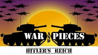 War and Pieces: Hitlers Reich