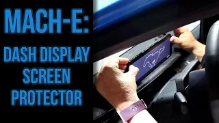 Mach-E Dash Screen Protector installation