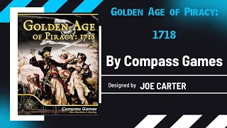 First Look and Review of Golden Age of Piracy 1718