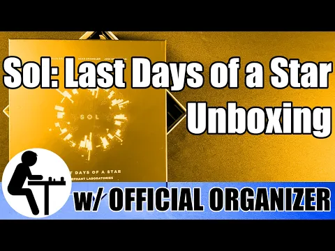 Sol: Last Days of a Star Unboxing: w/ Official Organizer