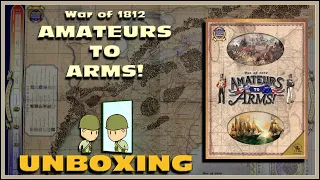 Amateurs To Arms! Unboxing