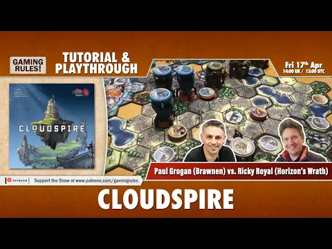 Cloudspire - Live Tutorial and Playthrough - Paul Grogan vs. Ricky Royal
