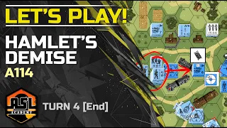 Advanced Squad Leader Tutorial #35 - Lets Play! Hamlet's Demise (A114) The End!