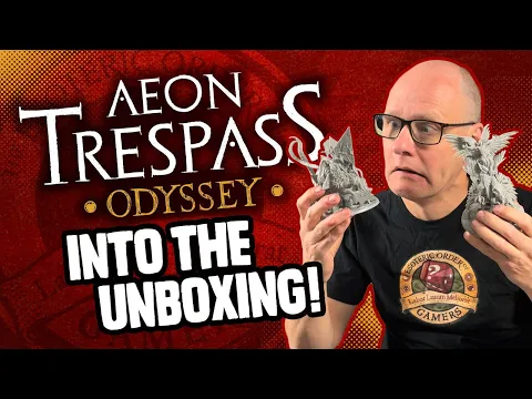 Aeon Trespass: Odyssey - Into the Unboxing!