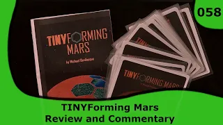 TINYForming Mars - Review and Commentary | 058 | Small Box, Big Game