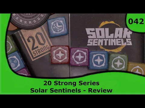 20 Strong: Solar Sentinels - Review | 42 | Small Box, Big Game