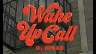 KSI – Wake Up Call (feat. Trippie Redd) BTS