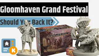 Gloomhaven Grand Festival - Should You Back It?