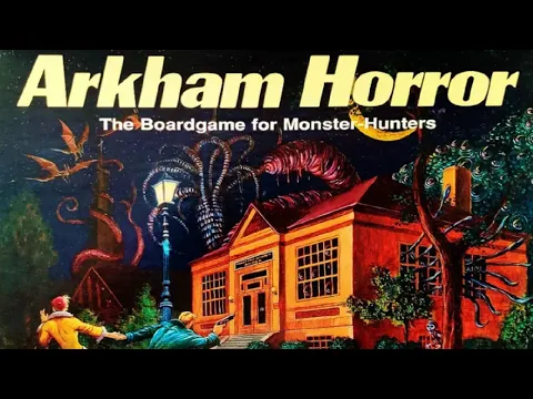 Arkham Horror 1st Edition Episode 13