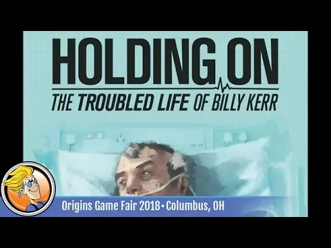 Holding On: The Troubled Life of Billy Kerr — game preview at Origins 2018