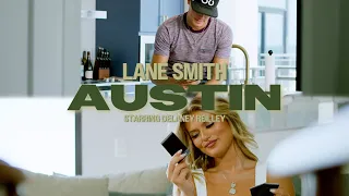 Lane Smith - &quot;Austin&quot; (Official Music Video)