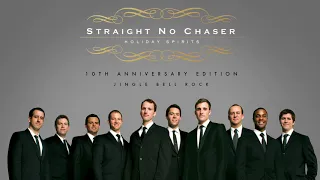 Straight No Chaser - Jingle Bell Rock [Official Audio]