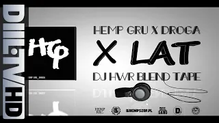 Hemp Gru x DJ HWR - HG Droga X-lecie BLENDTAPE [DIIL.TV]