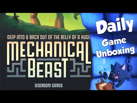 Mechanical Beast - Daily Game Unboxing