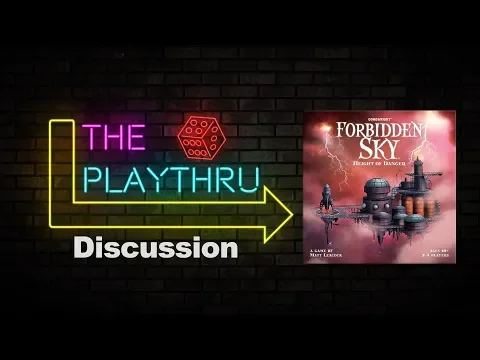 Forbidden Sky | Discussion | The PlayThru