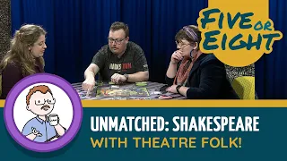 Unmatched: Slings & Arrows with Theatre Folk