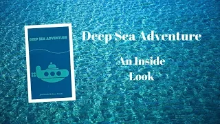 Deep Sea Adventure, An Inside Look