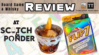 Flip 7 & an Old Fashion - Board Game Whisky Pairing - Sip & Play