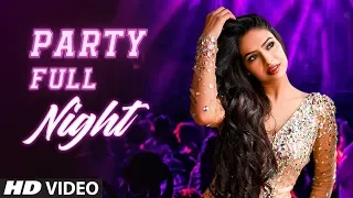 Party Full Night Video Song | Anjali  Akhoury | Yash Wadali | Qaiz Khan | Feat.Bharti Raghav