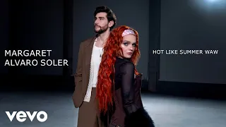 Margaret, Alvaro Soler - Hot Like Summer WAW (PL) (Official Video)