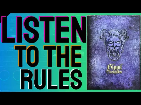 Listen To The Rules Of Blood On The Clocktower