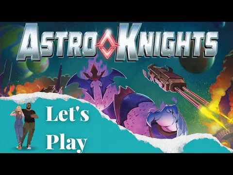 Let's Play - Astro Knights